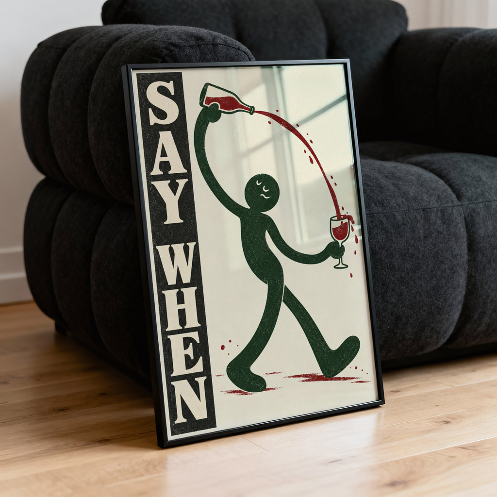 Vintage Wine Print Poster, Say When Kitchen Wall Art