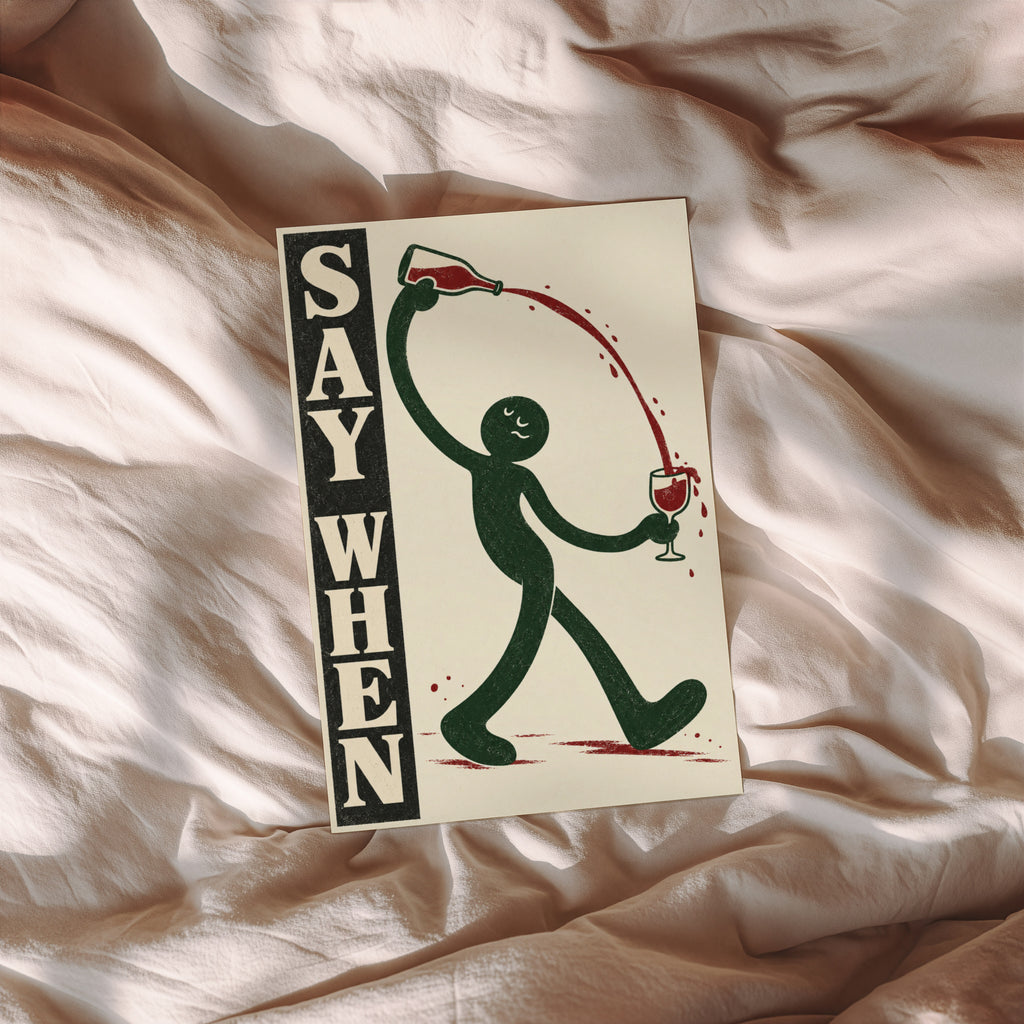 Vintage Wine Print Poster, Say When Kitchen Wall Art