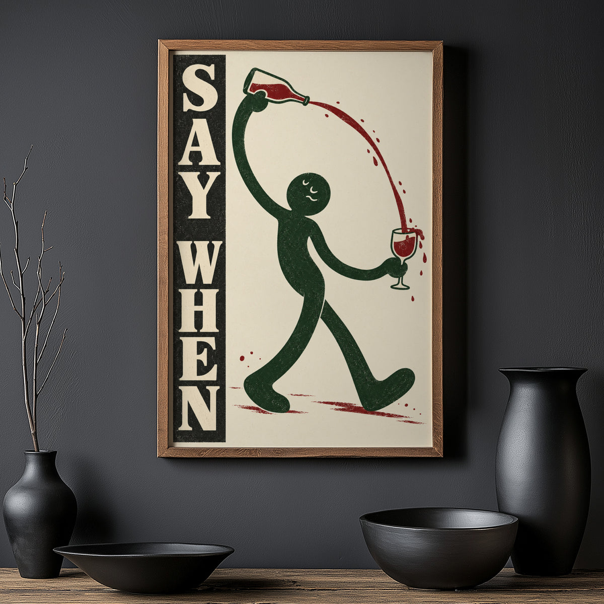 Vintage Wine Print Poster, Say When Kitchen Wall Art